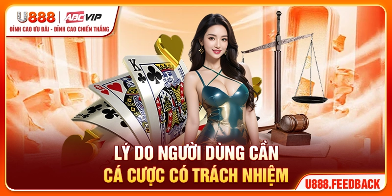 Lý do người dùng cần cá cược có trách nhiệm
